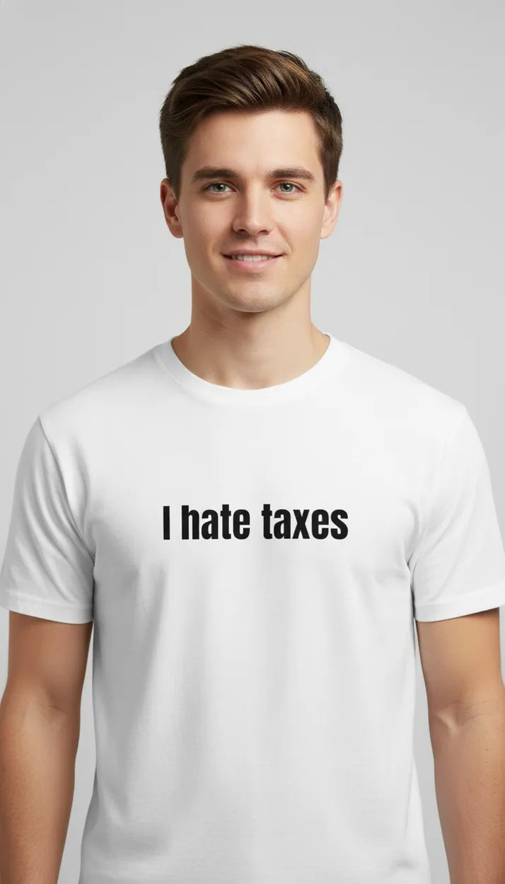 I hate taxes shirt