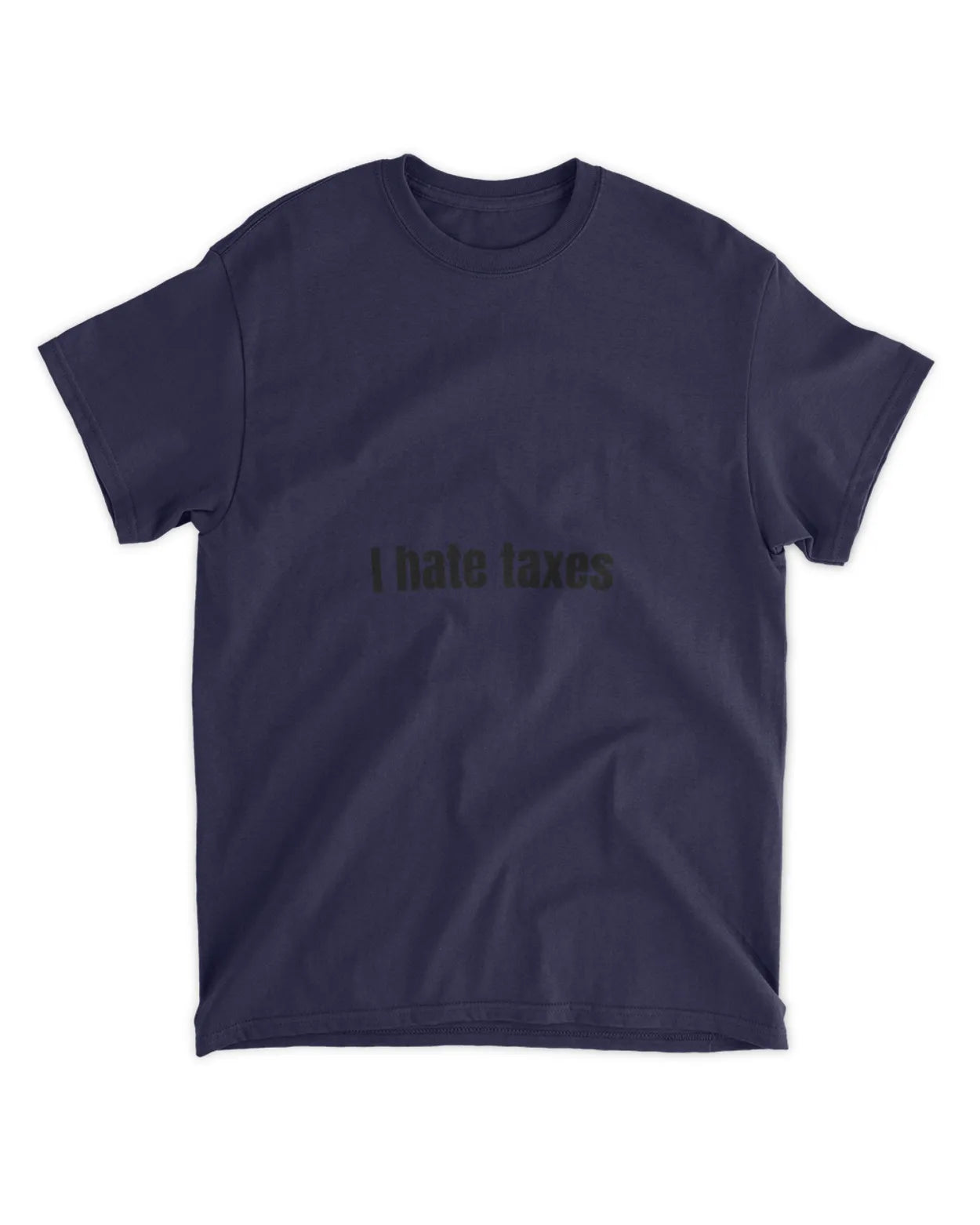 I hate taxes shirt