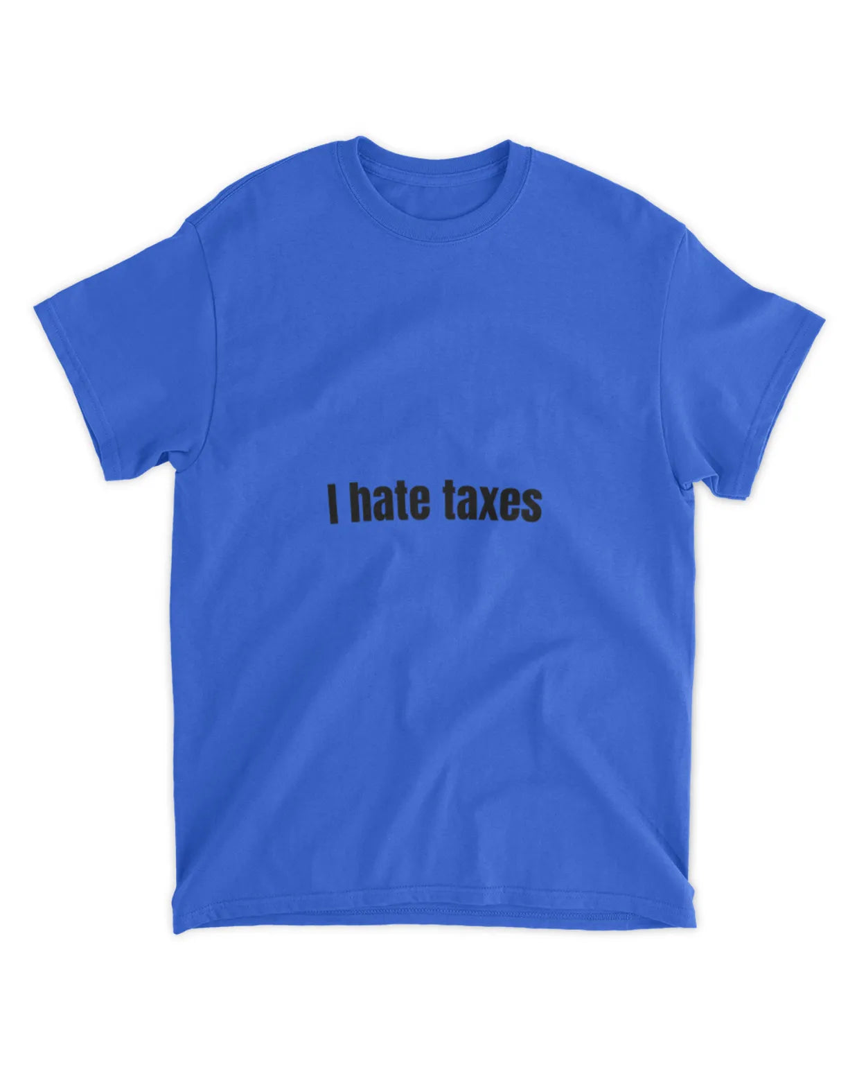 I hate taxes shirt