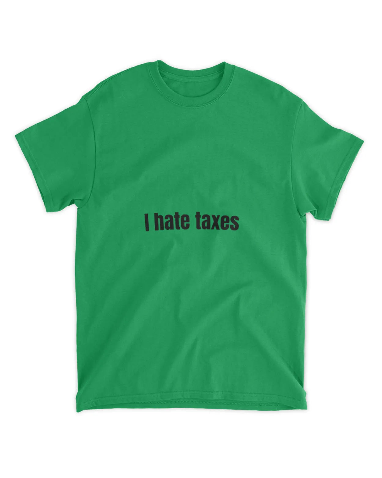 I hate taxes shirt