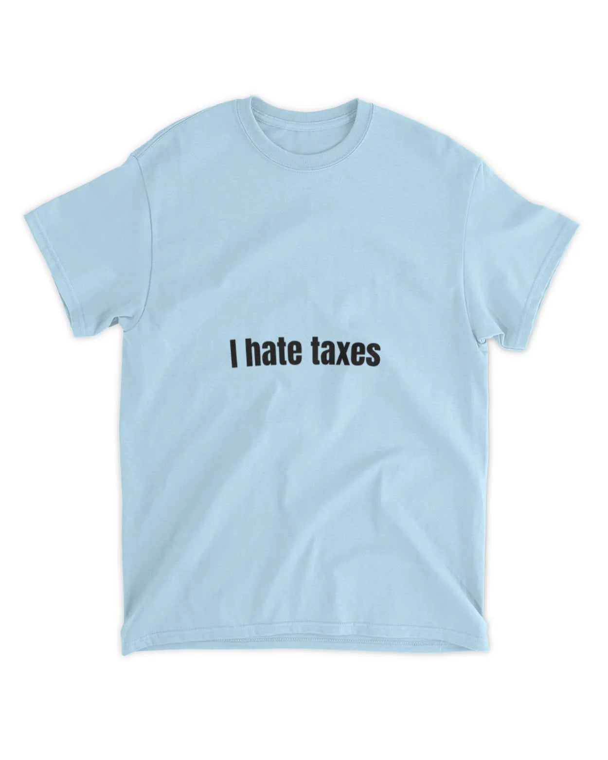 I hate taxes shirt